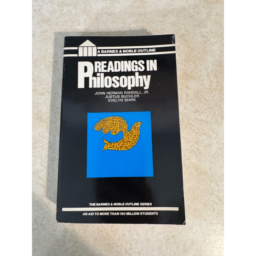 Readings in Philosophy‎ Barnes & Noble Outline Series Randall Buchler Shirk 1972